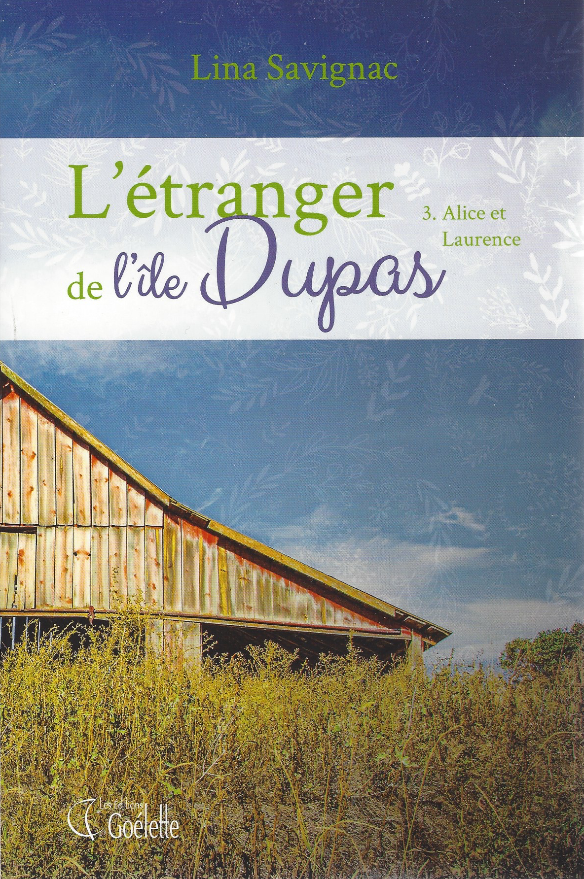 roman, lina savignac, Île Dupas, l'étranger, îles de Berthierville, îles de Sorel,